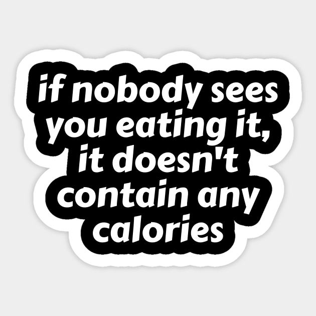 If nobody sees your diet Sticker by Ketogenic Merch